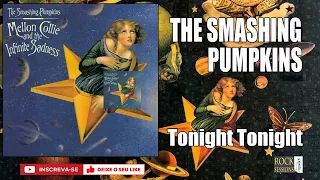 THE SMASHING PUMPKINS - TONIGHT TONIGHT  (HQ)