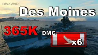 X Des Moines - 365K DMG - 6 Kills - World of Warships
