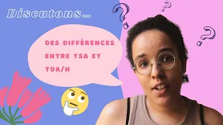 C'est quoi les DIFFERENCES et les SIMILITUDES de l'AUTISME et du TDA/H ?