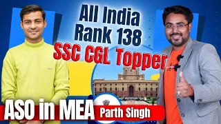 SSC CGL Topper All India Rank 138 ASO in MEA Parth Singh | Gagan Pratap Sir