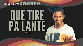 QUE TIRE PA LANTE - Salsation® Choreography by SMT Will