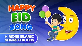 Happy Eid Song (Eidun Saeed) + More Islamic Songs For Kids Compilation I Nasheed