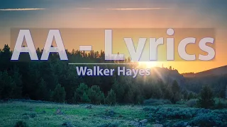 Walker Hayes - AA (Lyrics) - Audio at 192khz, 4k Video