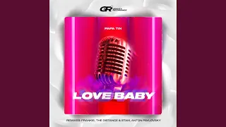 Love Baby (The Distance & Stam Remix)