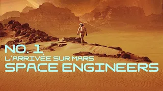 Space Engineers - #1 L'arrivée sur Mars