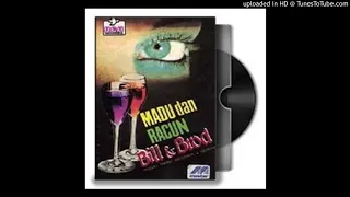 Bill & Brod - Madu & Racun - Composer : Arie Wibowo 1985 (CDQ)