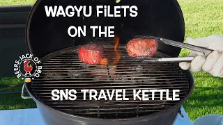 Grand Western Wagyu Filets! SNS Travel Kettle Grill!