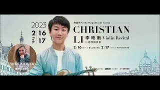 絢麗系列 — 李映衡小提琴獨奏會 The Magnificent Series — Christian Li Violin Recital