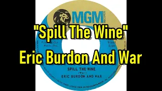 "Spill The Wine" - Eric Burdon And War  (lyrics)