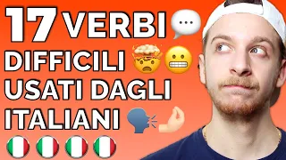 17 Verbi Difficili Usati Dagli Italiani (Sub ITA) | Imparare l’Italiano