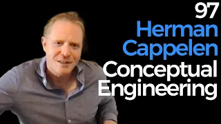 97. Herman Cappelen | Conceptual Engineering