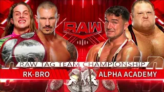 RK-Bro vs Alpha Academy (Raw Tag Team Championship - Full Match)