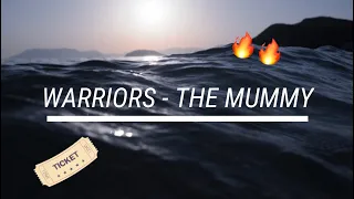 Warriors-The Mummy(2017)