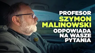 Profesor Szymon Malinowski odpowiada na Wasze pytanie