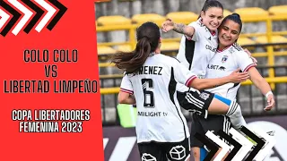 Colo Colo VS Sportivo Libertad Limpeño - 2° Tiempo - Copa Libertadores Femenina 2023