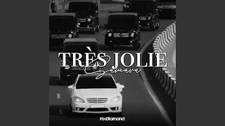 Très Jolie