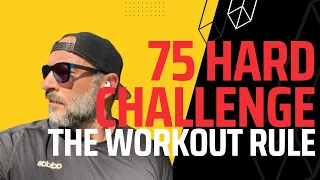 75 Hard Challenge - The Workout Rule
