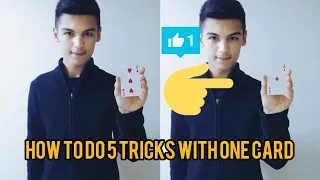 How to do 5 tricks with one card