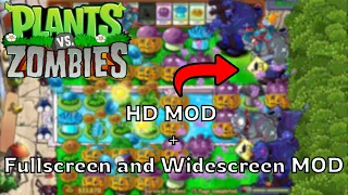 Plants vs Zombies HD Mod + Fullscreen Mod (How to Download + Download Link) Works on PvZ GOTY!