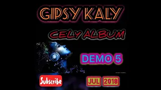 GIPSY KALY DEMO 5   CELY ALBUM JUL 2018