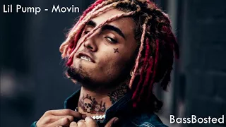 Lil Pump -  Movin (BassBoosted)