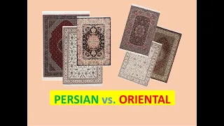 PERSIAN vs. ORIENTAL Rugs - Info for Handmade Carpet Owners & Buyers