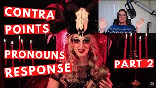 Pronouns | ContraPoints RESPONSE (Part 2)