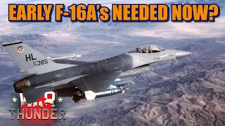 War Thunder Can the F-16A early blocks be added right now without counters?