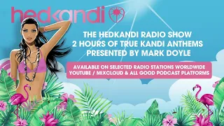 Hedkandi Radio Week 46 : Presented By Mark Doyle