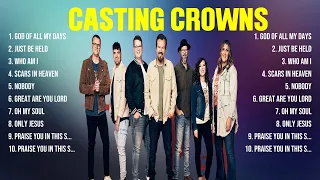 Casting Crowns Greatest Hits 2024   Pop Music Mix   Top 10 Hits Of All Time