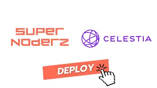 Deploy Celestia Light Node - SupeNoderz