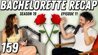 Bachelorette Recap: Ep 11 (Finale Part 1) | A Kafka-Esque Battle Of Semantics - Ep 159 - Dear Shandy