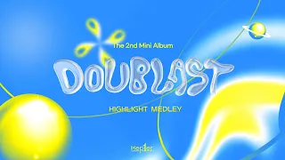 Kep1er 케플러 | 2nd Mini Album ‘DOUBLAST' Highlight Medley