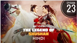 The Legend Of Shushan ( शूशन की कथा ) S01 EP23 || Hindi urdu dubbed || Chainse drama || Korean drama