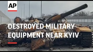 Destroyed military equipment dots area near Kyiv