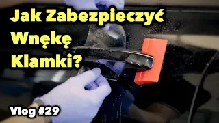 Jak Zabezpieczyć WNĘKĘ Klamki Bezbarwną Folią Ochronną LLumar PPF? | - Vlog #29