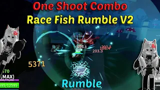 One Shoot Combo Race Fish Rumble Awk/V2 + God Human + CDK (Blox Fruits 30M Bounty Hunting)
