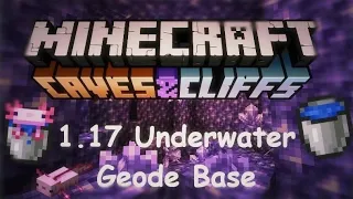 Minecraft 1.17 Under-Water Geode Base