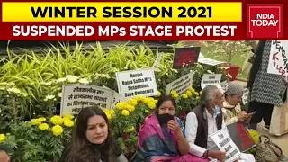Winter Session 2021: Suspended MPs Protest Outside Parliament | India Today