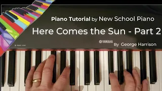 How to play Here Comes The Sun - The Beatles -Part 2 -NewSchoolPiano