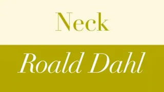 Roald Dahl | Neck - Full audiobook with text (AudioEbook)