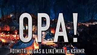 Dimitri Vegas & Like Mike vs KSHMR   OPA HOPA FREE DOWNLOAD