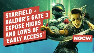 Starfield, Baldur’s Gate 3 Expose Highs and Lows of ‘Early Access’ - Next-Gen Console Watch