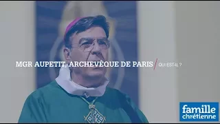 Qui est Mgr Michel Aupetit, nouvel archevêque de Paris ?