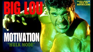 LOU FERRIGNO MOTIVATION - HULK MODE