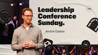 Leadership Conference Sunday - Archie Coates  | HTB Live Stream