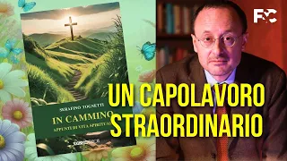 L'ultimo libro di Padre Serafino Tognetti? Un capolavoro!