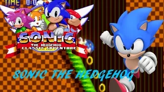 Sonic Classic Adventure playthrough| Sonic