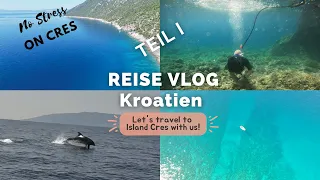 Reise Vlog Kroatien Insel Cres TEIL 1