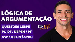 Top 5 - Lógica de Argumentação - CESPE